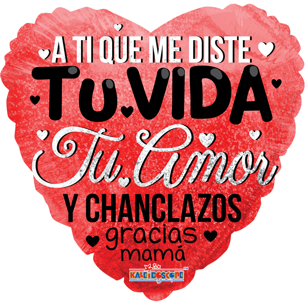 A ti que me diste tu vida 18 pulgadas