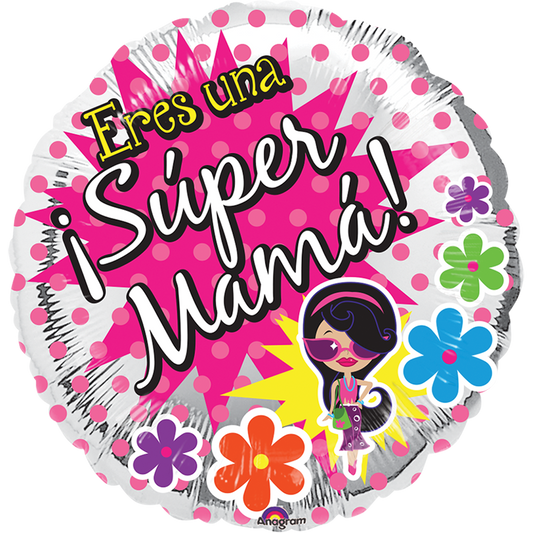 Eres una super mama 18 pulgadas