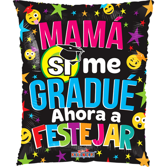 Mama si me gradue 22 pulgadas