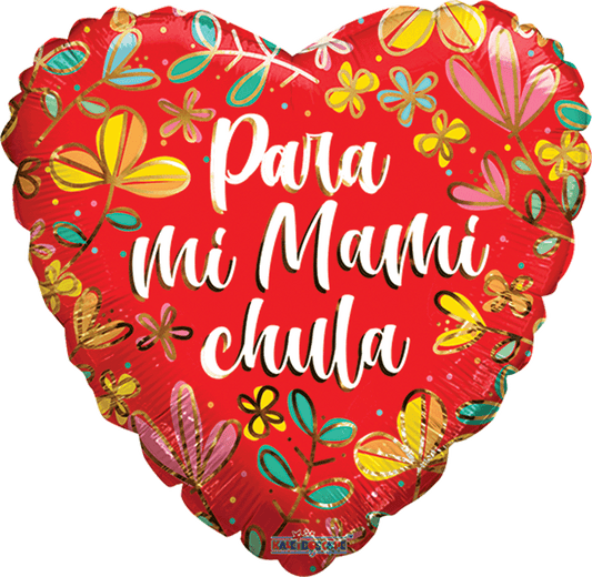 PARA MI MAMI CHULA 18 pulgadas